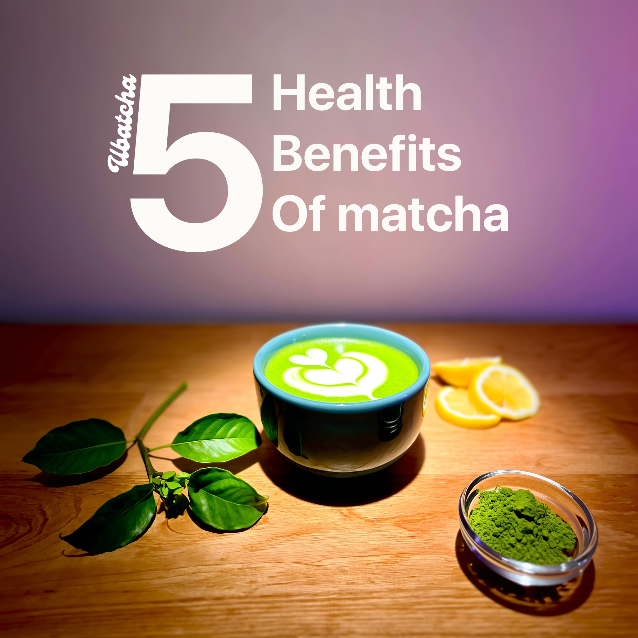 5 Health Benefits of Matcha